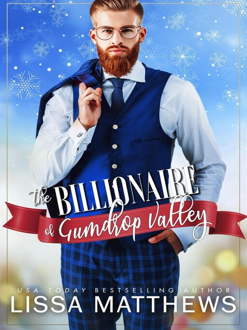 Title details for The Billionaire of Gumdrop Valley by Lissa Matthews - Available